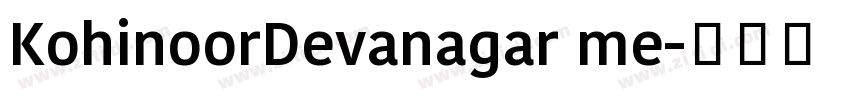 KohinoorDevanagar me字体转换